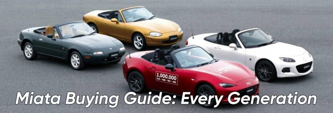  Guía de compra del Mazda Miata MX5 - Todas las generaciones - Mazda Miata  MX-5 Roadster - TopMiata
