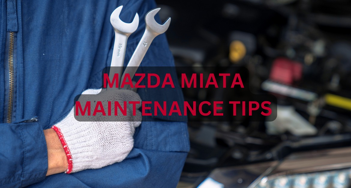 Fehler bei der Wartung des Mazda Miata, die Sie vermeiden sollten