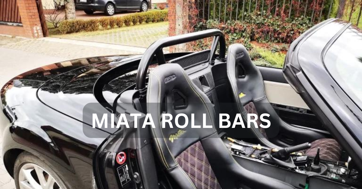 Miata roll bars