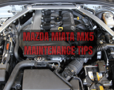 mAZDA mIATA maintenance TIPS