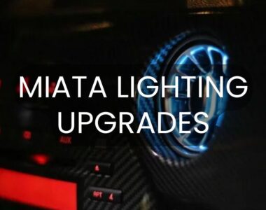 Miata lighting upgrade