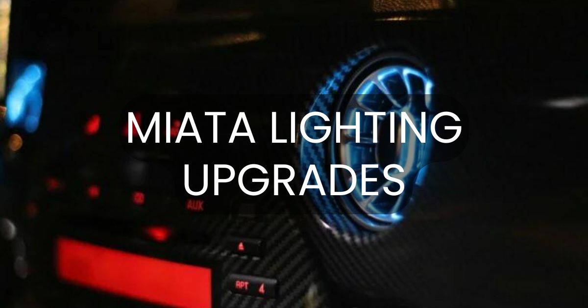 Miata lighting upgrade