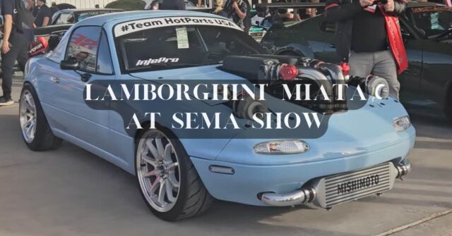 Mazda Miata Lamborghini build at SEMA